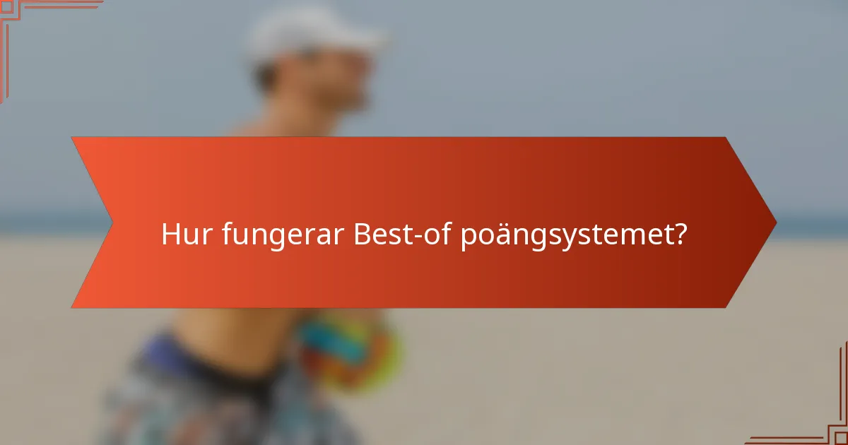 Hur fungerar Best-of poängsystemet?