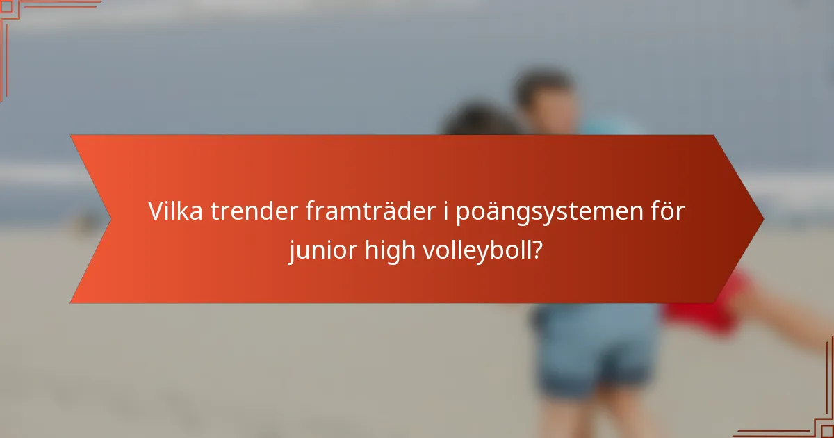 Vilka trender framträder i poängsystemen för junior high volleyboll?